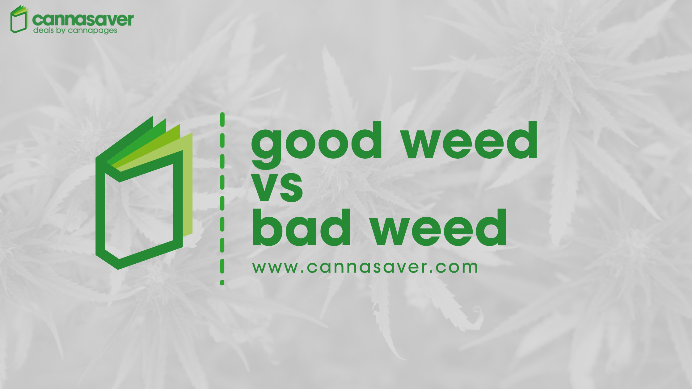 Good Weed vs Bad Weed