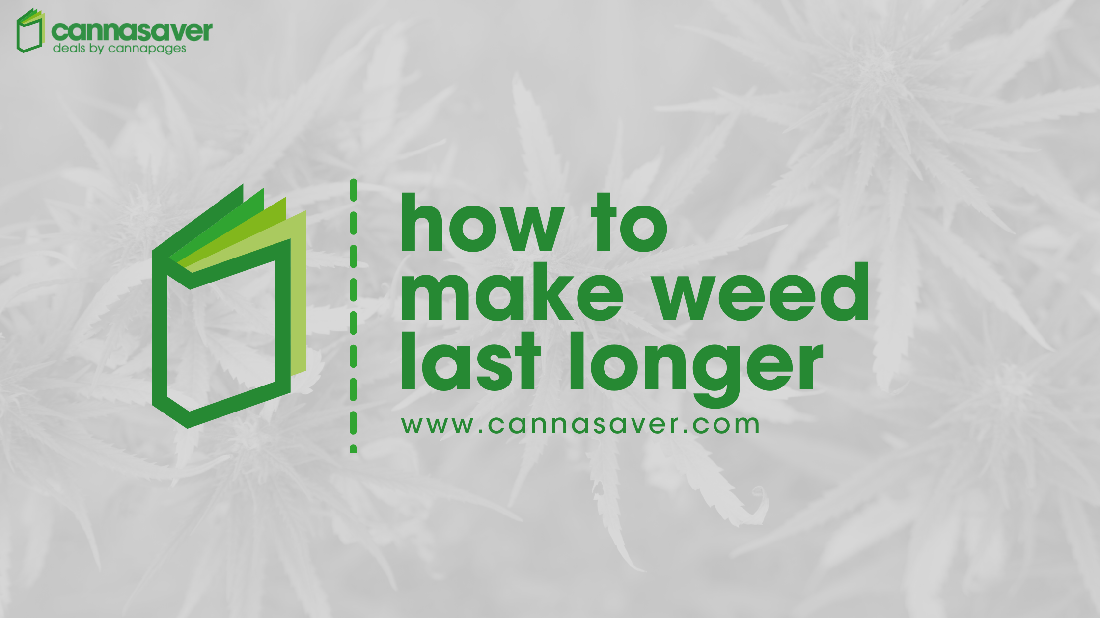 How to Make Weed Last Longer