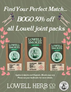 BOGO $1 ON LOWELL JOINTS