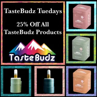 TUESDAY ONLY : TASTEBUDZ TUESDAYS 25% Off