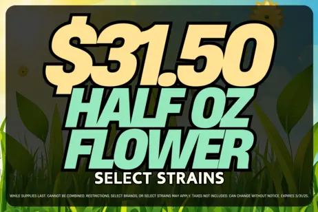 1/2 Oz Flower $31.50