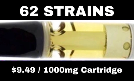 $9.49 / 1000mg. CARTRIDGE Distillate (62 STRAINS, HIGH POTENCIES THC)