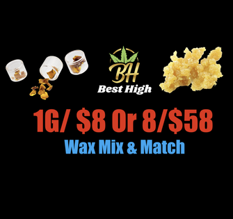 8 Grams/$58 WAX, High THC % (mix & match)