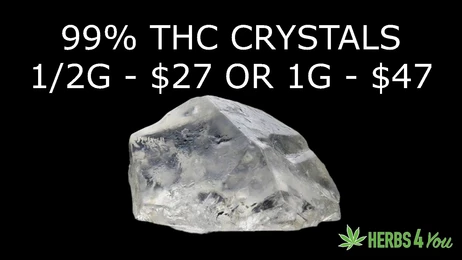 $47 GRAM - 99% THC CRYSTALS