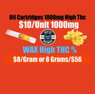 $8/Gram  WAX or $10/Cartridge 1000mg