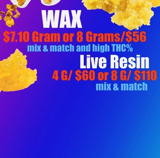 8G/$56 WAX or 8G/$110 LIVE RESIN mix & match