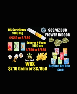 8/$80 CARTRIDGES 1000MG - $39/OZ Flower- 8G/$56 WAX- $31/OZ Shake